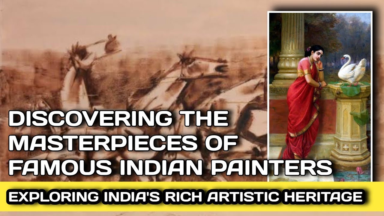 Famous Indian Painters and Their Masterpieces: A Journey Through India ...