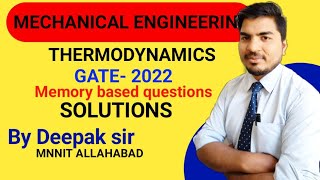 GATE-2022 || memory based Questions|| thermodynamics|| Solutions by Deepak Sir.
