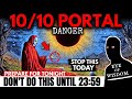 AVOID THIS MISTAKE TODAY! What NOT to Do During Today’s 10/10 PORTAL! 10 OCT