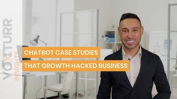Chatbot Case Studies that Growth Hacked Business