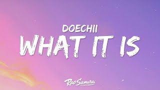 Doechii - What It Is (Lyrics) ft. Kodak Black  1 Hour Version