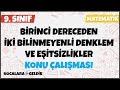 Birinci Dereceden İki Bilinmeyenli Denklem ve Eşitsizlikler 9. Sınıf Matematik