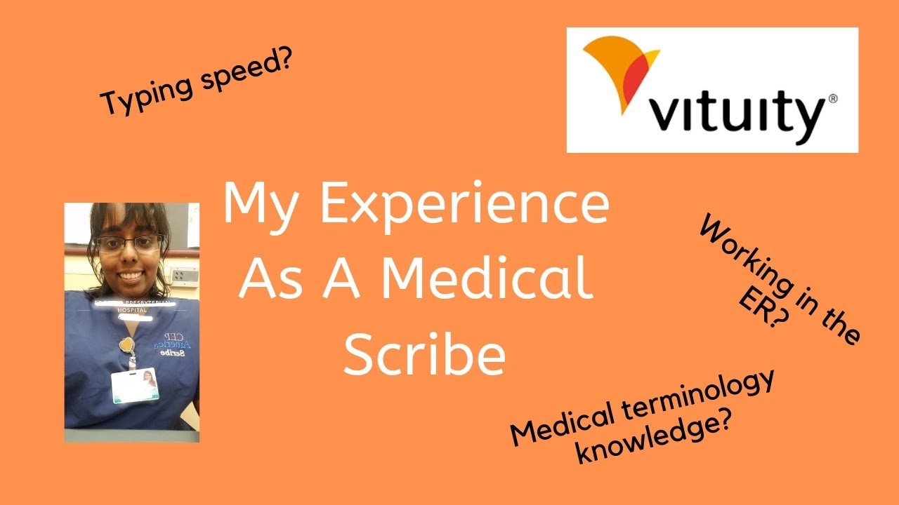 MY EXPERIENCE AS A MEDICAL SCRIBEVITUITY YouTube