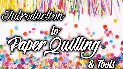 Introduction to Paper Quilling I Quilling Tools for Beginners I Bhargavi Reddy