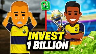 💸 I Spent 1 BILLION on the WORST Team in Ecuador to DOMINATE THE WORLD 🌍🔥