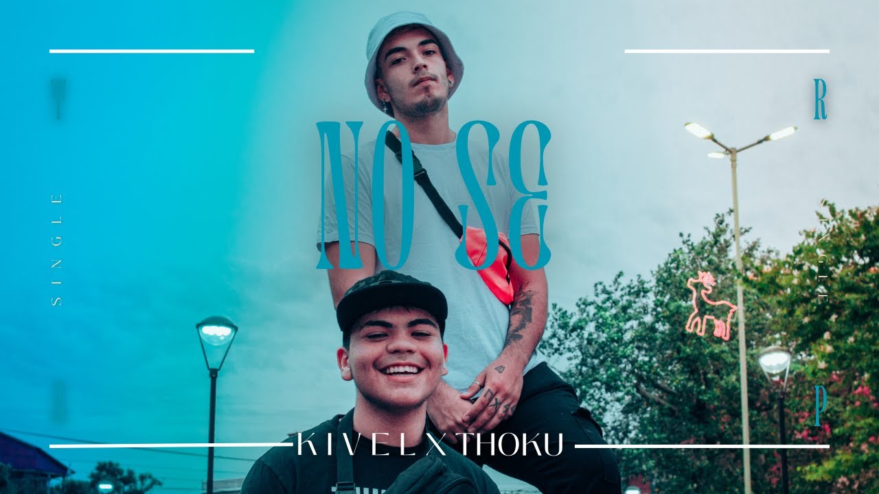 Kivel x Eklippse x Thoku - No Se (VIDEOCLIP)