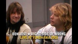 Bon Jovi - Right Side Of Wrong | Live @ Yokohama 2003