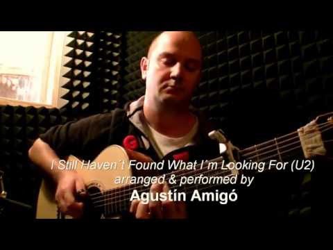 Agustn Amig - "I Still Haven't Found What I'm Look...