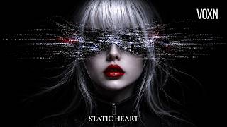 Voxn - Static Heart Extended Mix