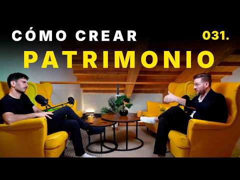 ASÍ SE CREA PATRIMONIO - INVERSIONES INMOBILIARIAS PODCAST.Ep31