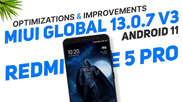 MIUI Global 13.0.7 Stable V3 For Redmi Note 5 Pro | Android 11 | Optimizations & Improvements