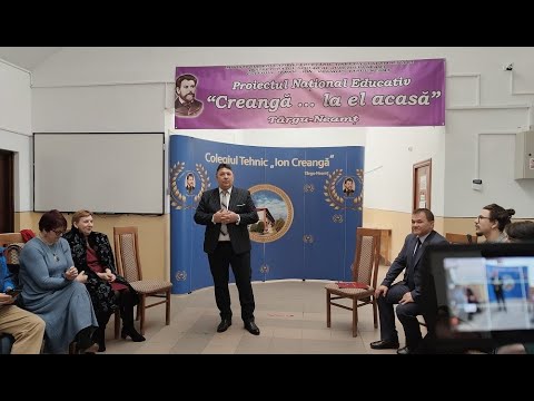 Colegiul Tehnic ,,Ion Creangă" - Proiectul Național ,,Creangă... la el acasă", ediția a XIII-a.