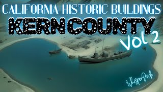 California  Historic Buildings :: Kern County Vol 2