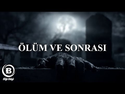 Ölümü Hiç Bu Şekilde Düşünmemiştim! Ölüm Ve Berzah, Ölüm ve Sonrası