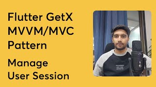 Manage User Session || Flutter GetX MVVM/MVC Pattern Tutorials in Hindi/Urdu