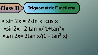 Prove of sin2x and tan2x | Double Angle Identities |Class11