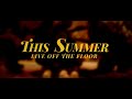 This Summer: Live Off The Floor (Official Trailer)