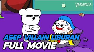 ASEP VILLAIN LIBURAN FULL MOVIE - Animasi Kartun Lucu Vernalta