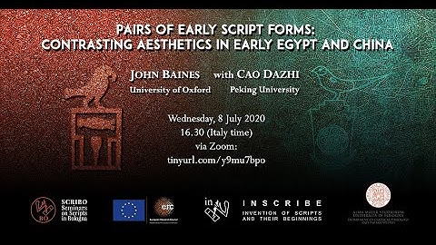 SCRIBO - Pairs of early script forms: contrasting aesthetics in early Egypt and China - John Baines