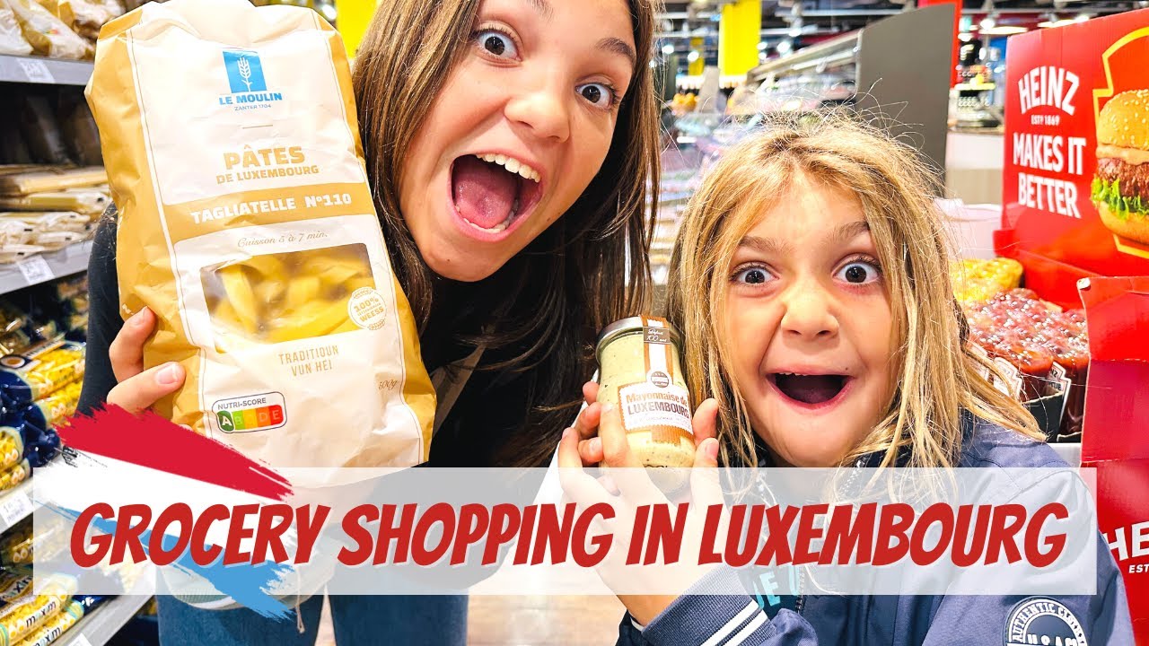 Our family grocery shopping experience in the LUXEMBOURG YouTube