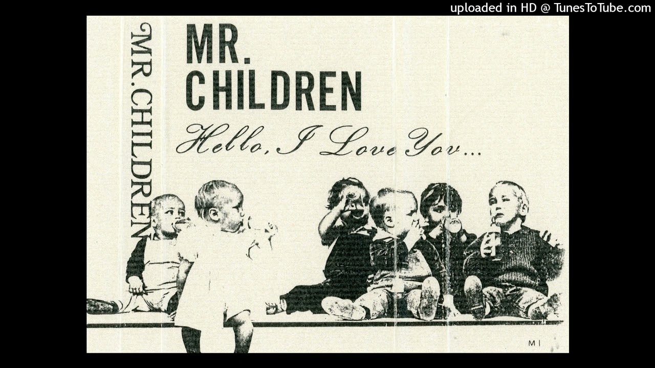 Mr.children インディーズカセット Hello I Love You