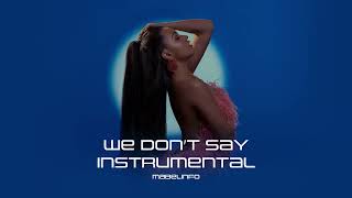 Mabel - We Don&#39;t Say | Official Instrumental