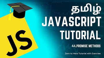 #44 Promise Methods | JavaScript Course in Tamil (தமிழில்) | M R Kishore Kumar