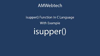isupper in c | isupper() in c | isupper function in c language | isupper() function in c |  LEC #61
