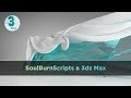 SoulburnScripts в 3ds Max для ускорения работы