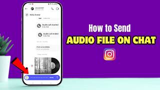 How to Send Audio File on Instagram Chat (2026)