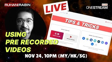🌊 Onestream Live - How to Make Use of the Pre-recorded Video Streams