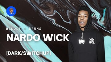How to make dark SWITCH-UP beats for NARDO WICK 👨🏽‍🔧