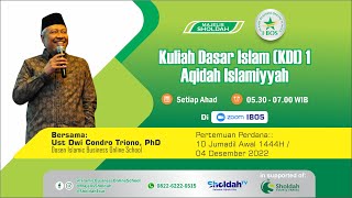 KDI 1 #5 : Aqidah Islamiyah Sebagai Pondasi Kebangkitan Ummat (Bagian 1)