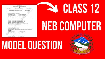 Class 12 computer science model question paper 2078 - Class 12 | NEB Class 12 computer science 2022