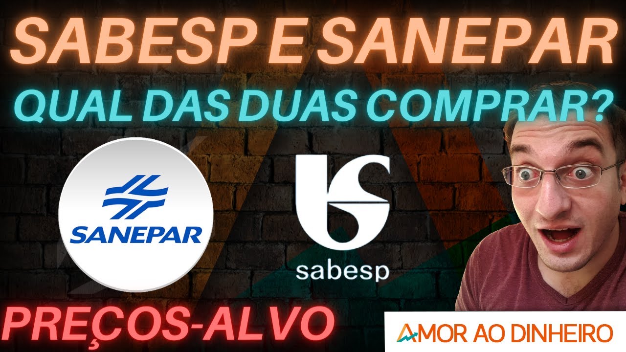 Sabesp (SBSP3) - Sanepar (SAPR11) - Altas INCRÍVEIS - Qual escolher? - Preços-Alvo