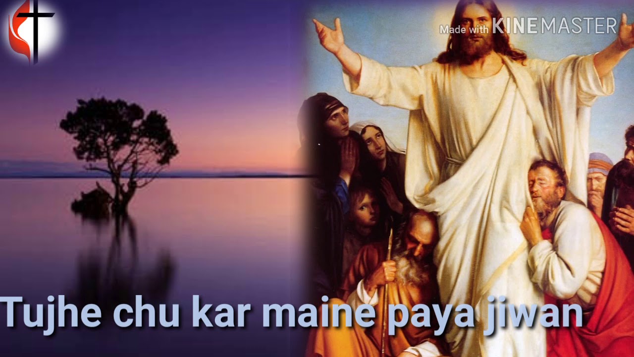 Tujhe chu kar Maine paya jiwan Hindi Christian song