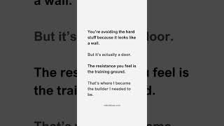 What's the wall you're avoiding right now?