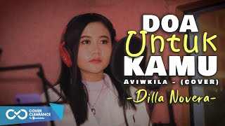 Aviwkila - DOA UNTUK KAMU (Cover By Dilla Novera)