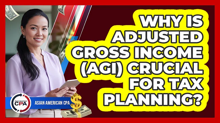 Why Is Adjusted Gross Income (AGI) Crucial For Tax Planning? - Asian American CPA