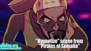 B.I.G. "Hypnotize" Scene from "Pirate of Somali"