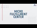 Micro Fulfilment Center - The future is here !