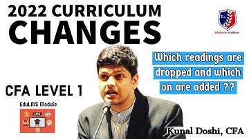 CFA Curriculum Changes 2022 | List of readings Dropped and Added | Positive or Negative Changes ?