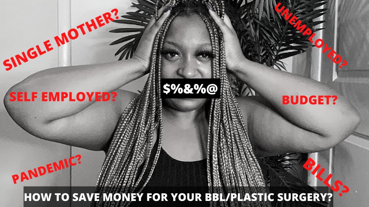 SAVE MONEY FOR PLASTIC SURGERY ON A BUDGET!Tips on how to save money for surgery during the
