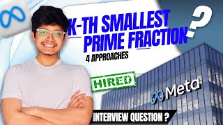786. K-th Smallest Prime Fraction | Priority Queue | Binary Search on Answer | 2 Pointers