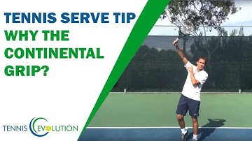 Why Continental Grip For Serve?