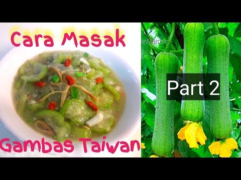 cara-masak-gambas-taiwan-#part-2(tumis-gambas-taiwan-#part-2)