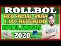 GANAR DINERO 1.00€ POR CADA REFERIDO 【ROLLBOL REDSOCIAL】