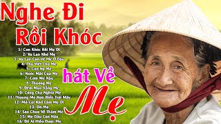 Đứt Từng Đoạn Ruột Khi Nghe Hát Về Mẹ - Khóc Hết Nước Mắt Vì Nhớ Mẹ Cha,#100Bài Bolero Hát Về Cha mẹ