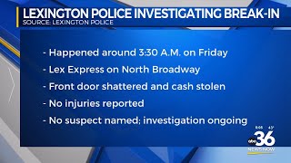 Lexington Police investigating break-in