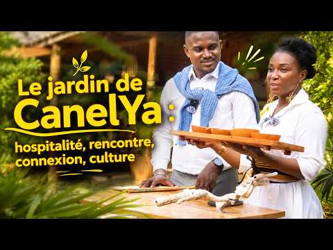 🇧🇯 LE JARDIN DE CANELYA : ACCUEILLIR LE MONDE, RECONNECTER LES HISTOIRES.